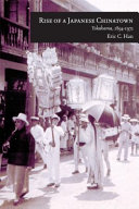 Rise of a Japanese Chinatown : Yokohama, 1894-1972 /