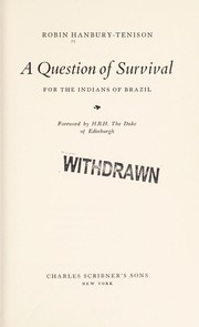 A question of survival for the Indians of Brazil.