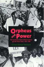 Orpheus and power : the Movimento negro of Rio de Janeiro and São Paulo, Brazil, 1945-1988 /