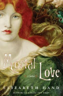 Mortal love : a novel /