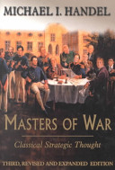 Masters of war : classical strategic thought /