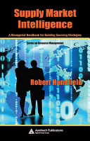 Supply market intelligence : a managerial handbook for building sourcing strategies /