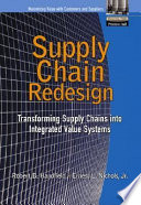 Supply chain redesign : transforming supply chains into integrated value systems /