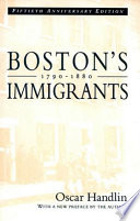 Boston's immigrants, 1790-1880 : a study in acculturation /