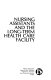 Nursing assistants and the long-term health care facility /