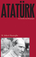 Atatürk : an intellectual biography /