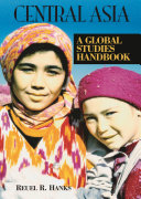 Central Asia : a global studies handbook /