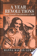 Year of revolutions;fanny lewald's recollections of 1848.