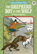 The shepherd boy & the wolf : a lesson in honesty /