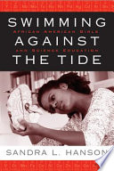 Swimming against the tide African American girls and science education /