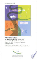 Policy implications of changing family formation : study prepared for the European Population Conference 2005 /