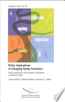 Policy implications of changing family formation : study prepared for the European Population Conference 2005 /