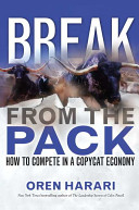 Break from the pack : how to compete in a copycat environment /