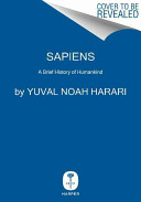 Sapiens : a brief history of humankind /