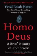 Homo Deus : a brief history of tomorrow /