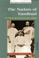 The Nadars of Tamilnad : the political culture of a community in change /