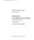 French flower painters of the 19th century : a dictionary /