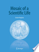 Mosaic of a scientific life