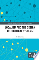 Localism and the design of political systems /