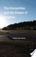 The humanities and the dream of America /