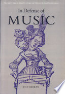 In defense of music : the case for music as argued by a singer and scholar of the late fifteenth century /