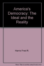America's democracy : the ideal and the reality /