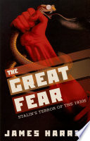 The great fear : Stalin's terror of the 1930s /