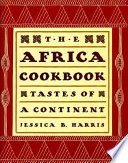 The Africa cookbook : tastes of a continent /