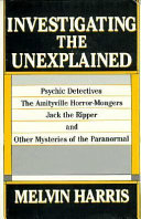 Investigating the unexplained /