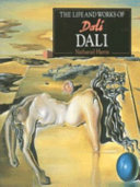 The life and works of Dali /