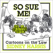 So sue me! : cartoons on the law /