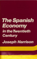 The Spanish economy in the twentieth century /