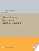 Excavations at Saraçhane in Istanbul.