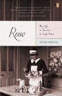 Rose : my life in service to Lady Astor /