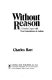 Without reason : a family copes with two generations of autism /