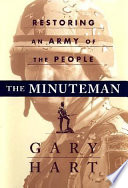 The minuteman : restoring an army of the people /