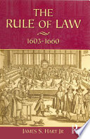 The rule of law : 1603-1660 : crowns, courts and judges /