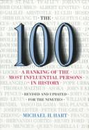 The 100 : a ranking of the most influential persons in history /