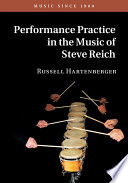 Performance practice in the music of Steve Reich /