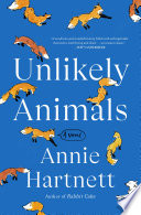 Unlikely animals : a novel /