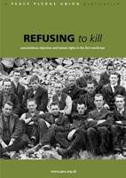 Refusing to kill : conscientious objection and human rights in the first world war /