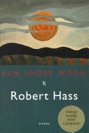 Sun under wood : new poems /