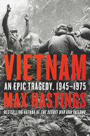 Vietnam : an Epic Tragedy, 1945-1975 /