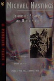 Unfinished business and other plays /