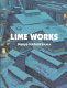 Lime works /