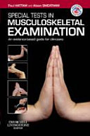 Special tests in musculoskeletal examination : an evidence-based guide for clinicians /
