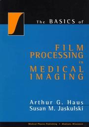 The basics of film processing in medical imaging /