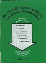 The change agent's guide to innovation in education