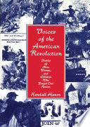 Voices of the American Revolution : stories of men, women, and children who forged our nation /