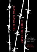 Gasa gasa girl goes to camp : a Nisei youth behind a World War II fence /